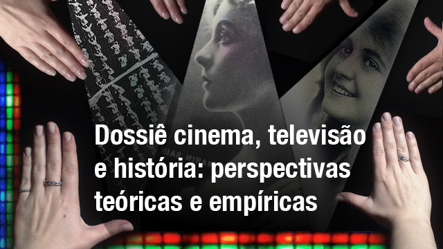 					Visualizar v. 18 n. 1 (2011): Dossiê - cinema, televisão e história: perspectivas teóricas e empíricas.
				